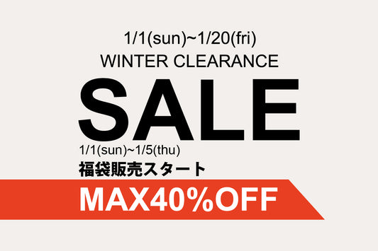 WINTER CLEARANCE 2022 &福袋